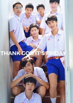 Thank God It's Friday - series boys love