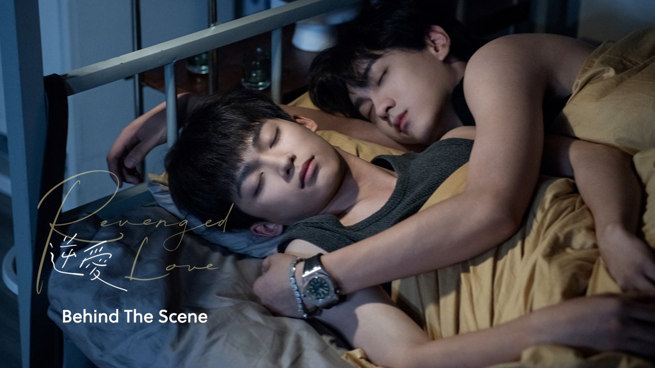 Behind The Scene of Revenged Love - seriesboyslove.es