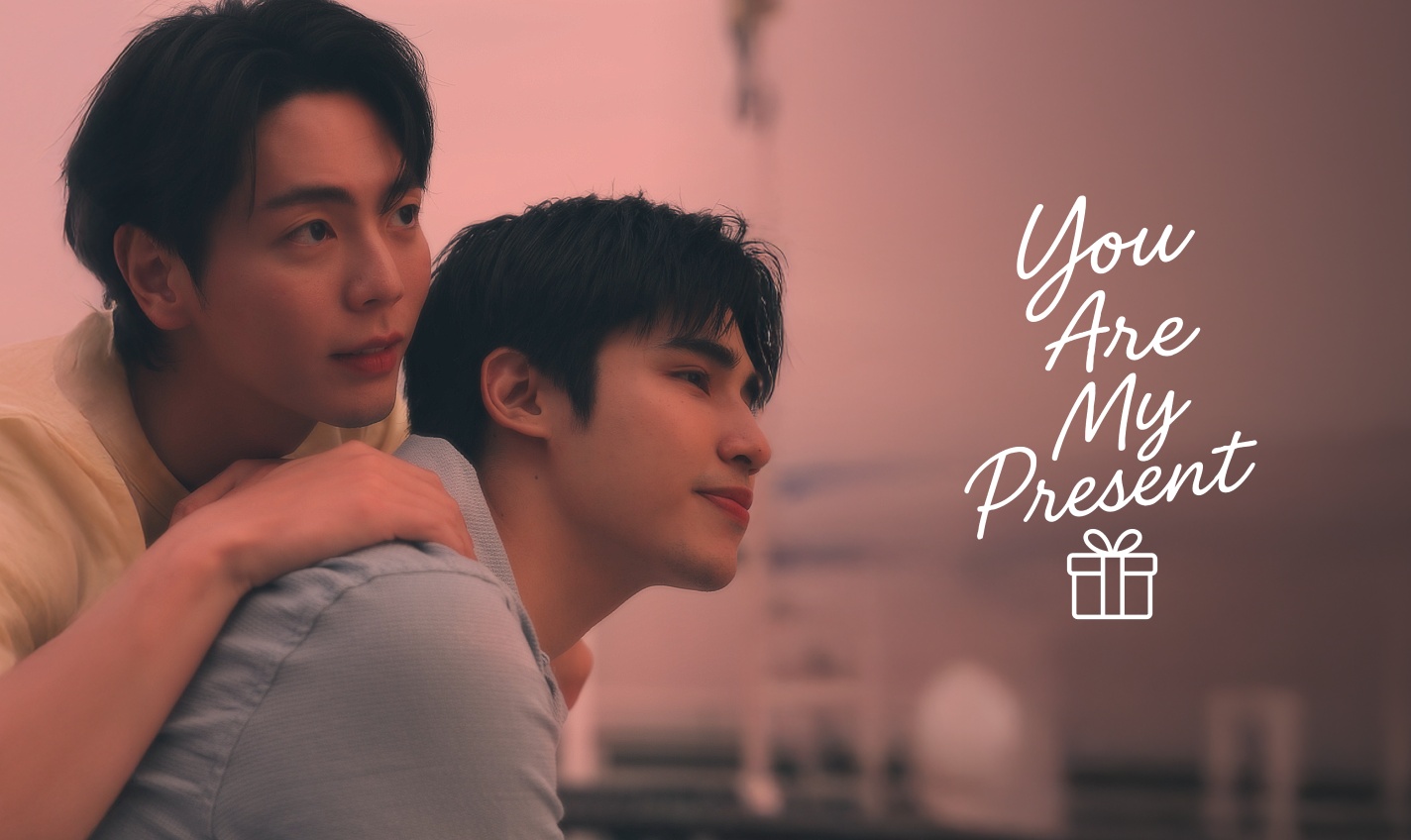 you are my present - seriesboyslove.es