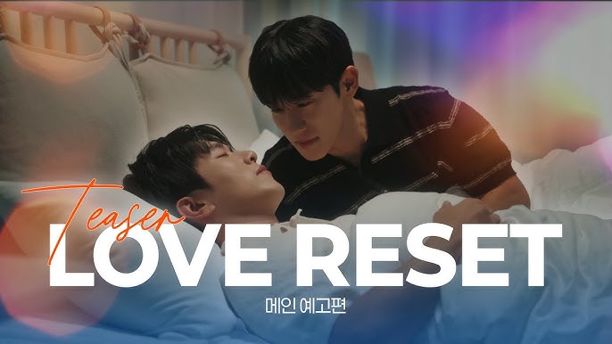 Love Reset - seriesboyslove.es