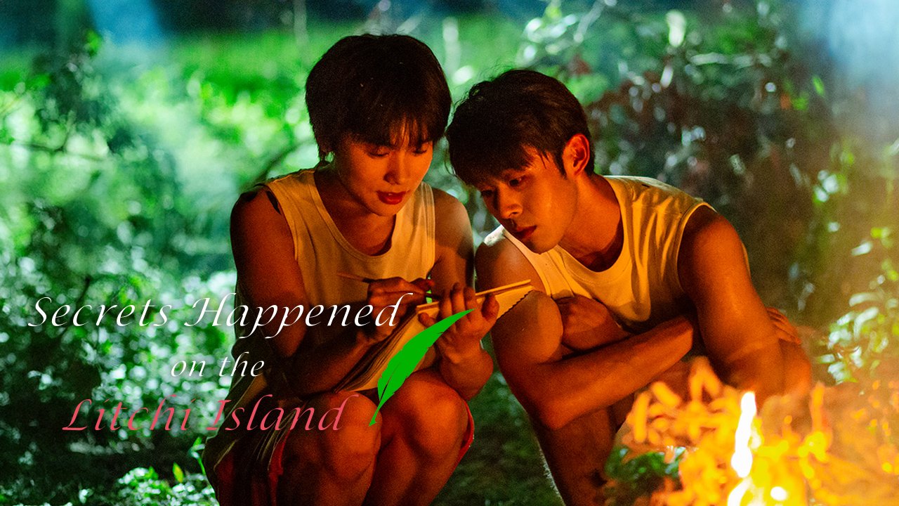 Secrets Happened on the Litchi Island - seriesboyslove.es