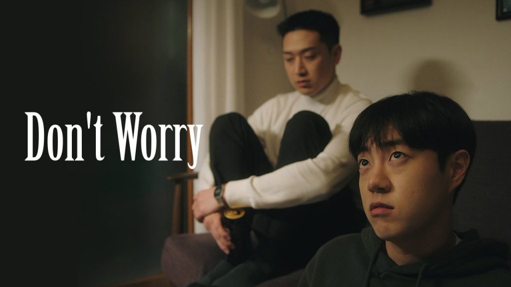Don't Worry - seriesboyslove-es